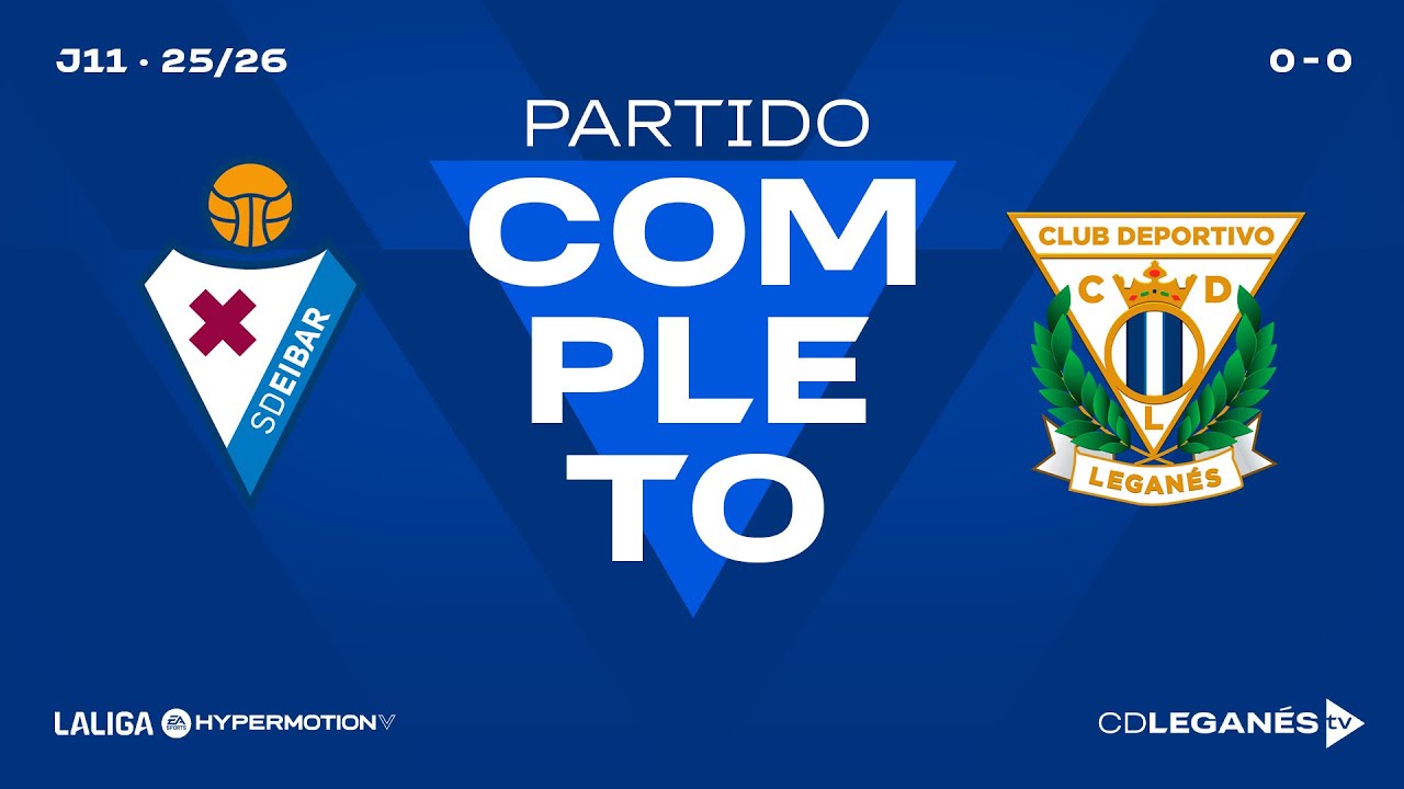SD EIBAR 0-0 CD LEGANÉS | PARTIDO COMPLETO | LALIGA HYPERMOTION 25/26