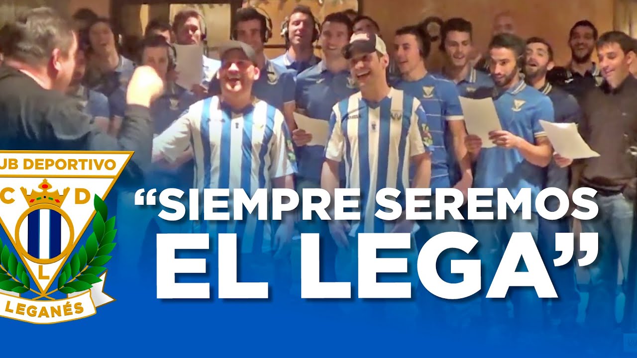 🎵🥒  "Siempre Seremos el Lega" | Himno C.D. Leganés