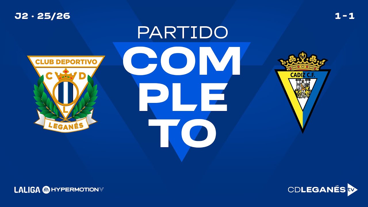 PARTIDO COMPLETO | C.D. LEGANÉS  1- 1 CÁDIZ CF | J2 | LaLiga Hypermotion 25/26