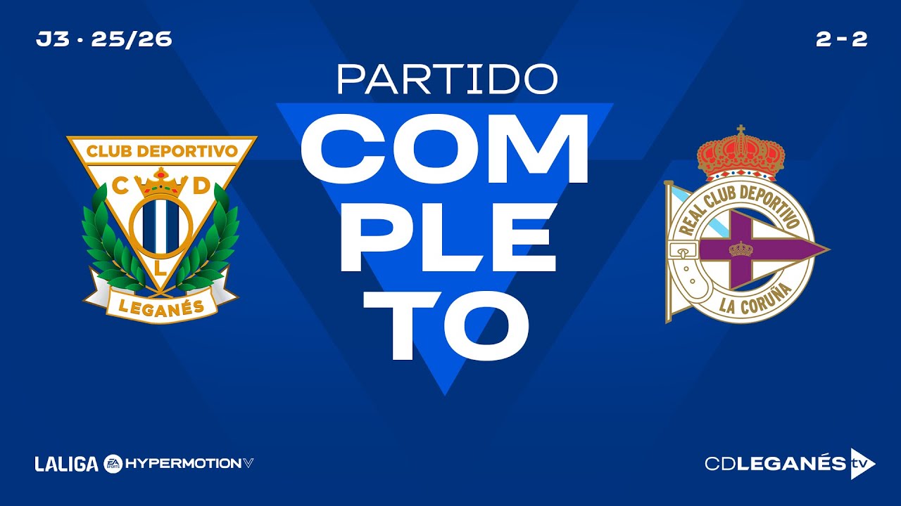 PARTIDO COMPLETO | C.D. LEGANÉS  2-2 DEPORTIVO | J3 | LaLiga Hypermotion 25/26