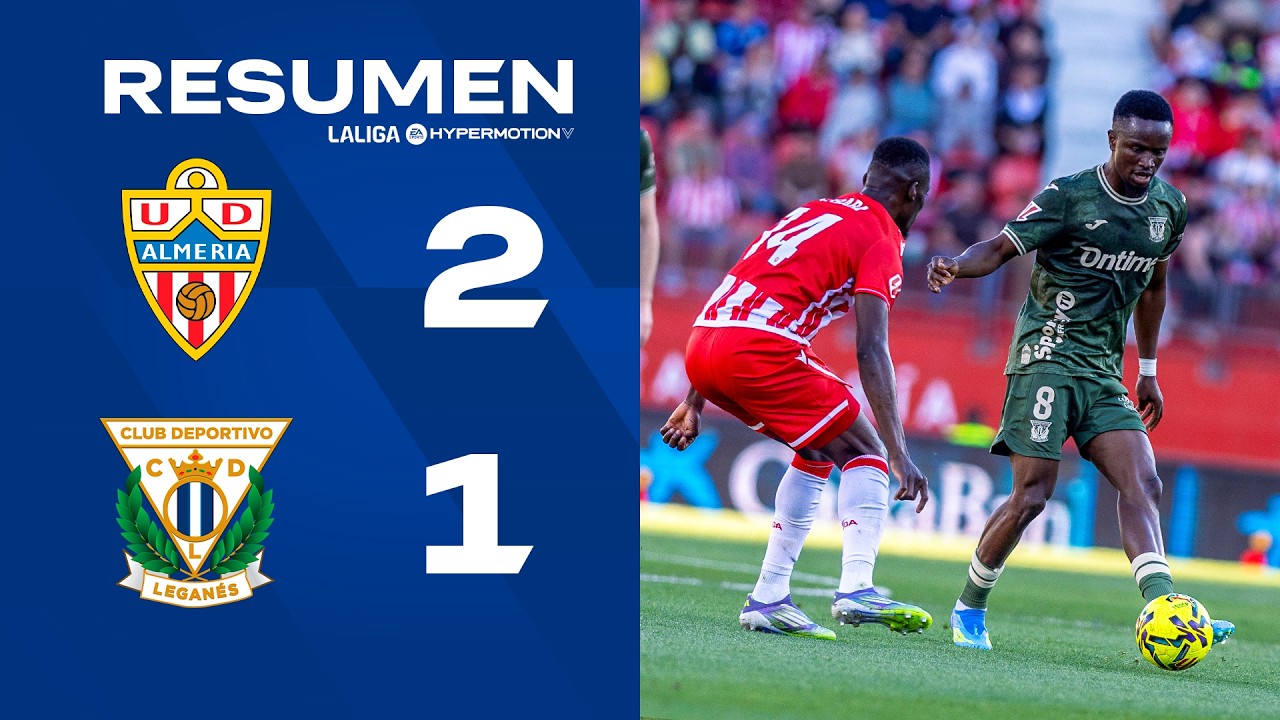 📹 RESUMEN | Almería 2-1 Leganés | J34 | LALIGA Hypermotion